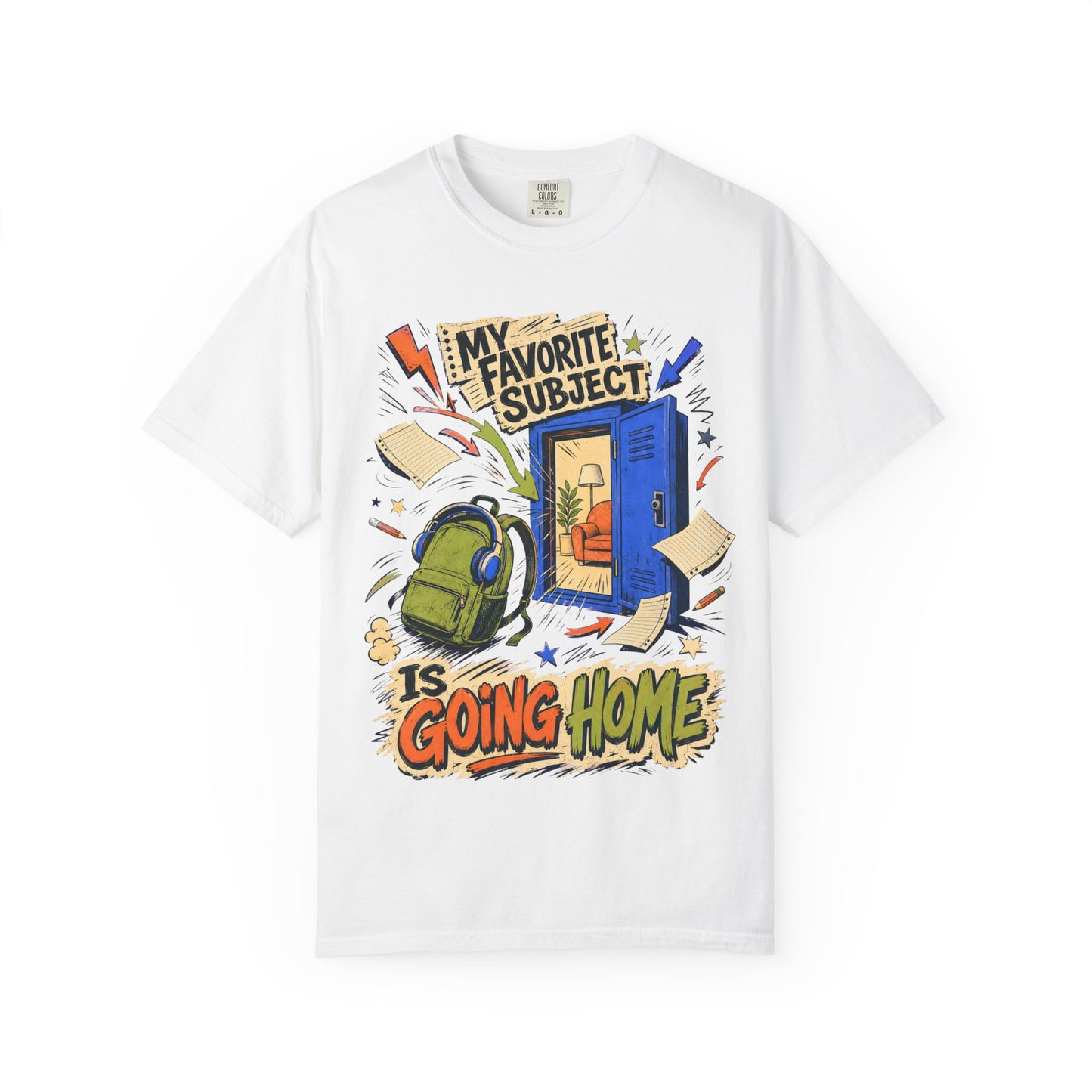 Back to School – Unisex T-Shirt — “My Favorite Subject Is Going Home”