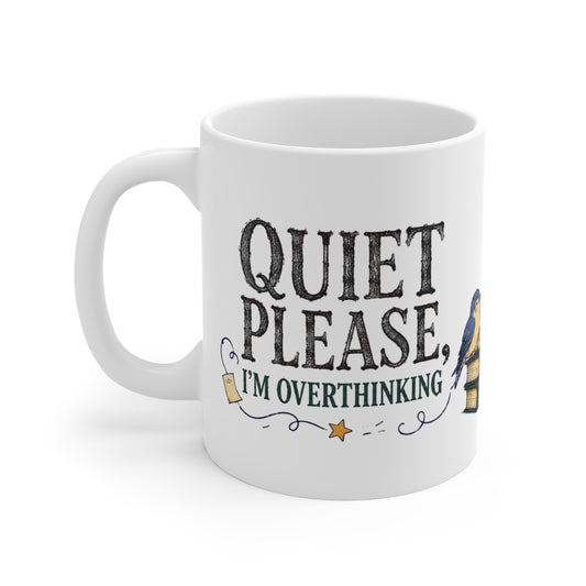 Back to School Collection – Coffee Cup – Quiet Please I’m Overthinking - Mug - Image 2