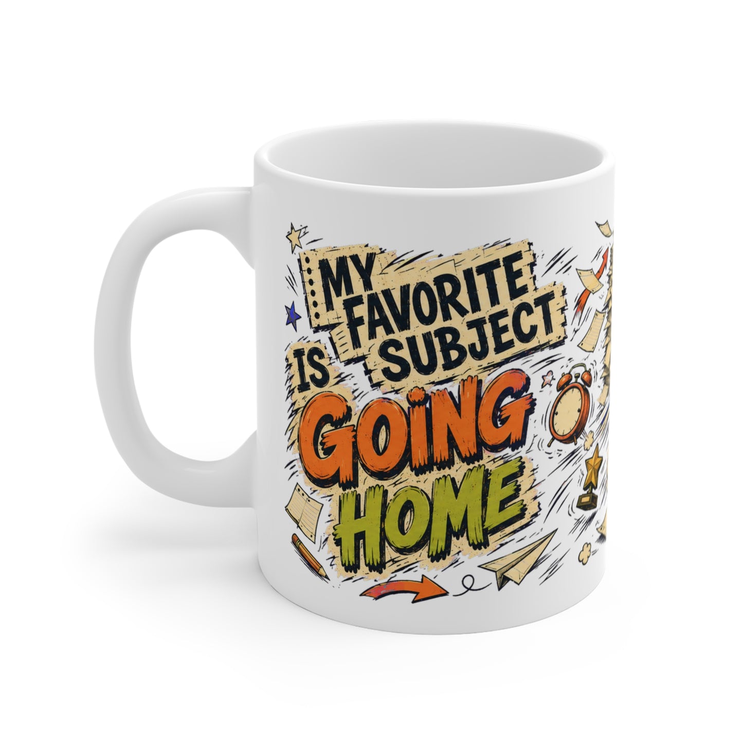 Back to School Collection  — Mug  — My Favourite Subject Is Going Home