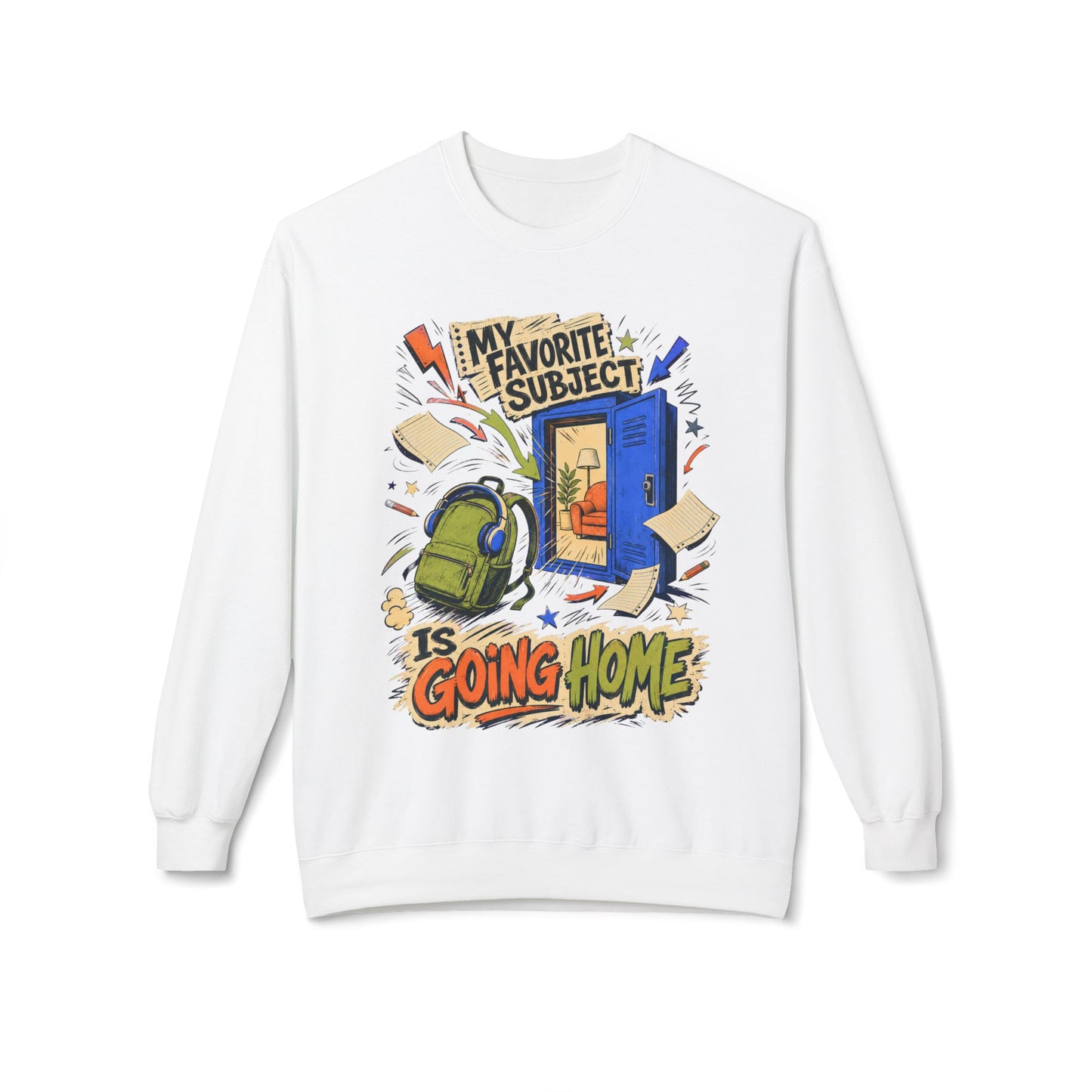 Back To School Collection  — Crewneck Sweatshirt  — "My Favorite Subject Is Going Home"