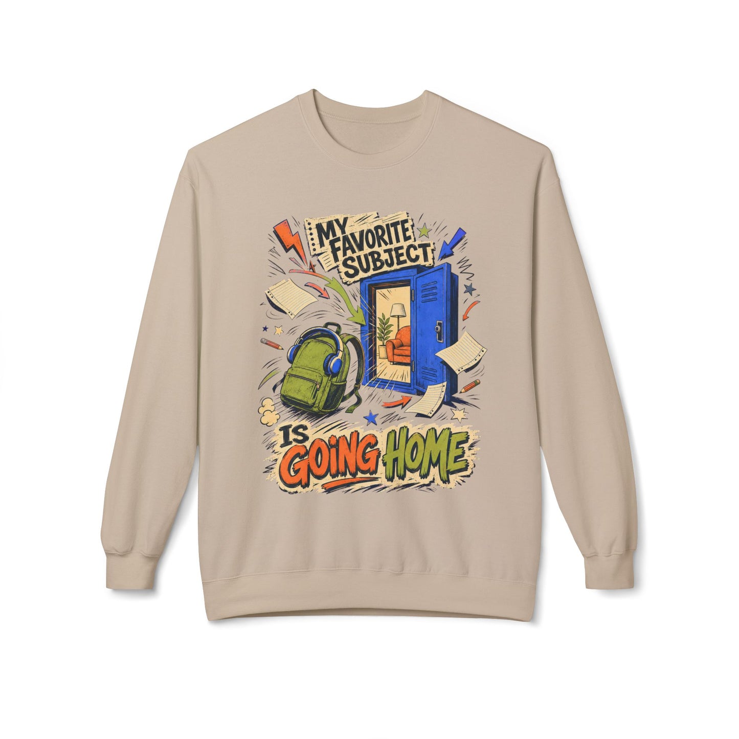 Back To School Collection  — Crewneck Sweatshirt  — "My Favorite Subject Is Going Home"