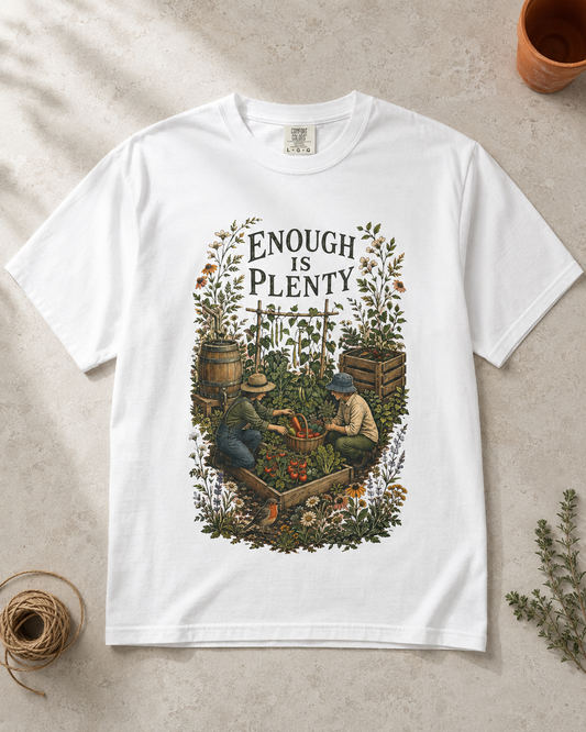Enough Is Plenty Unisex T-Shirt — Vintage Garden & Harvest Graphic Tee - T-Shirt - Image 1