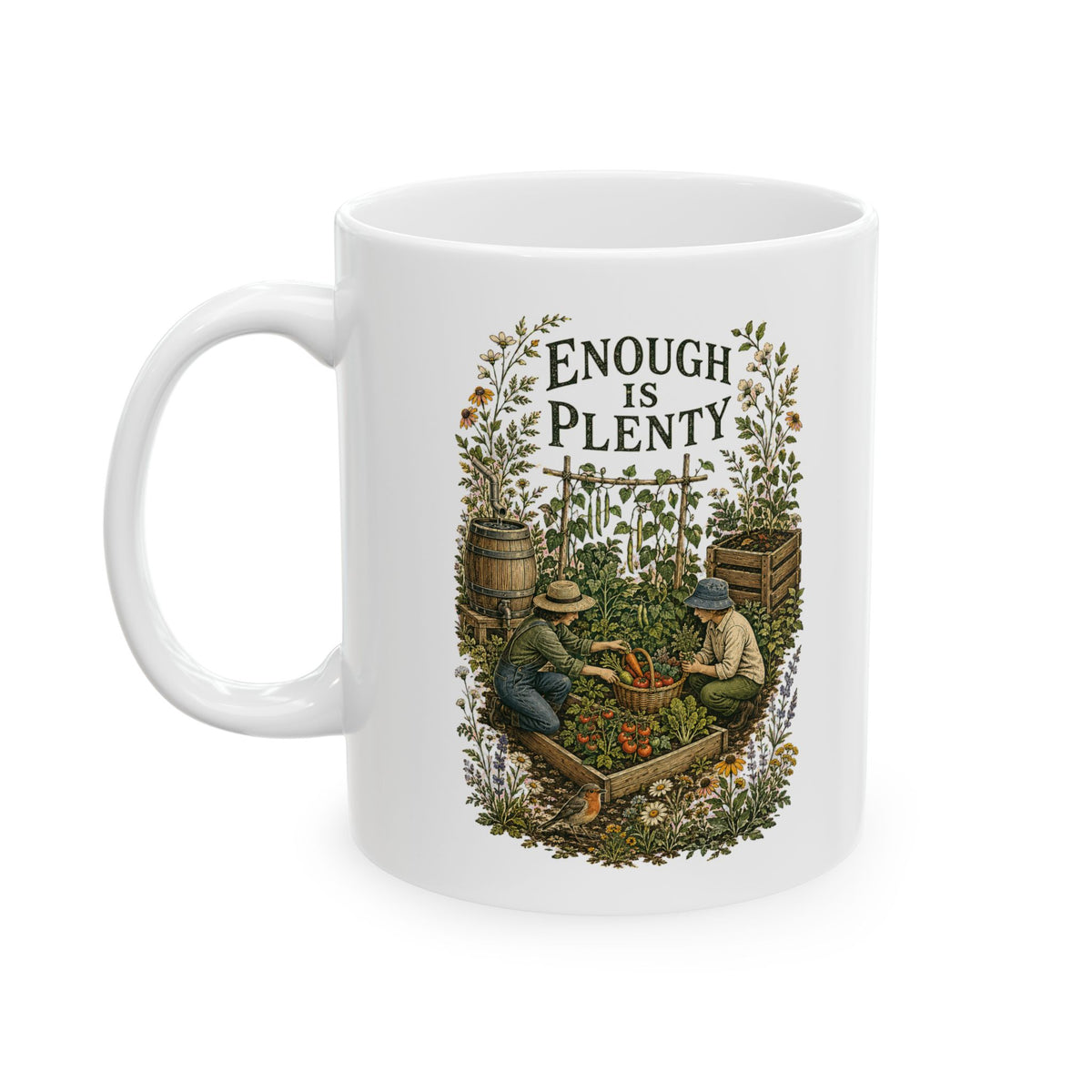Enough Is Plenty Ceramic Mug — Double-Sided Garden Coffee Cup (11oz ) - Mug - Image 3