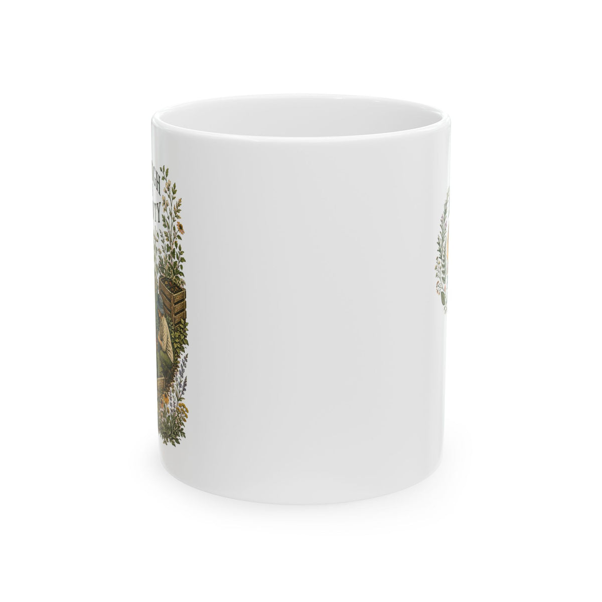 Enough Is Plenty Ceramic Mug — Double-Sided Garden Coffee Cup (11oz ) - Mug - Image 5
