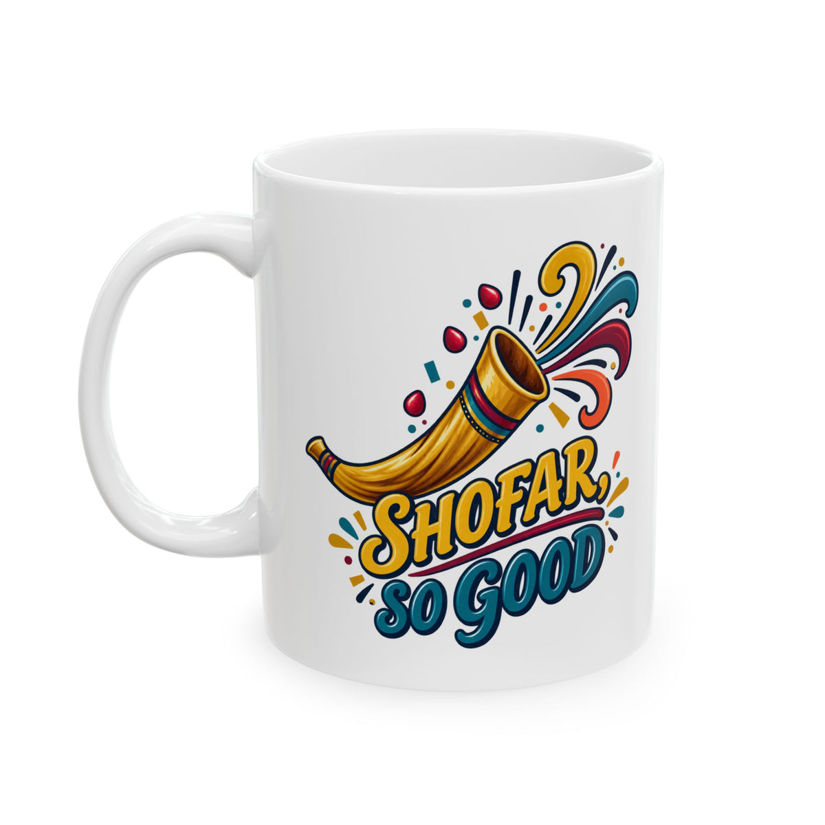 Rosh Hashanah Shofar Ceramic Mug — “Shofar, So Good” Funny Jewish Holiday Design, 11oz - Mug - Image 3