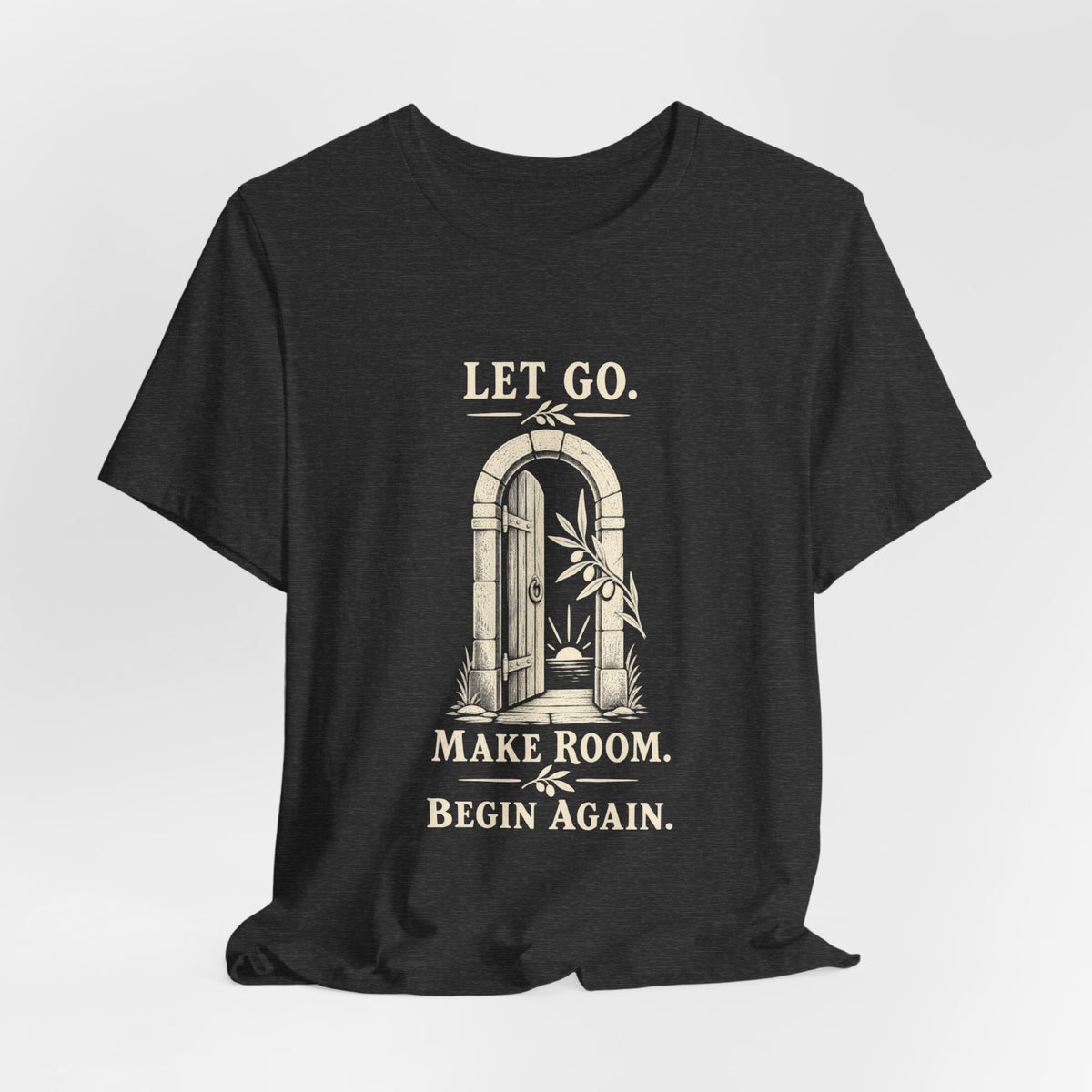 Let Go. Make Room. Begin Again. Unisex T-Shirt — Vintage New Beginnings Graphic Tee - T-Shirt - Image 6