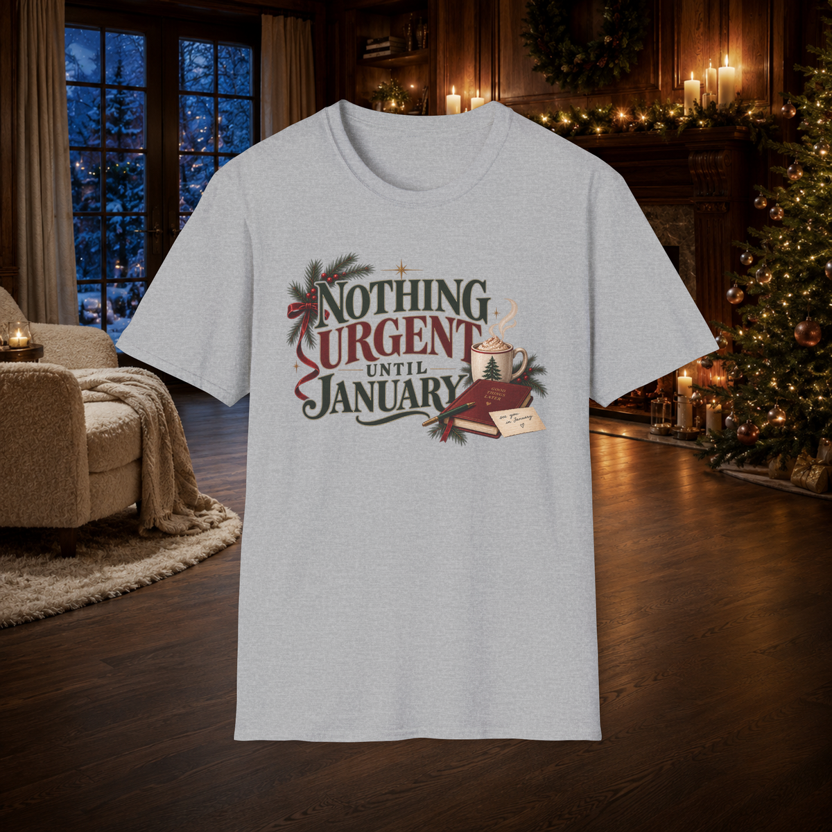 Unisex Adult Christmas T-Shirt – Nothing Urgent Until January Holiday Graphic Tee - T-Shirt - Image 3